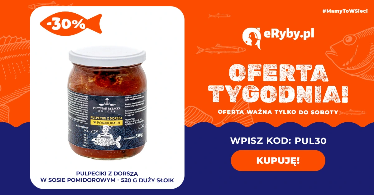 Nasze pulpeciki z dorsza - tylko teraz 30% taniej